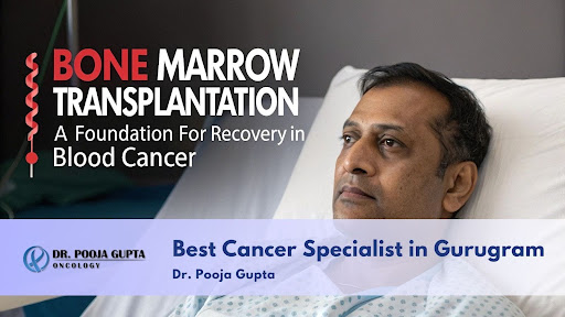 bone-marrow-transplant-in-gurugram-dr-pooja-gupta