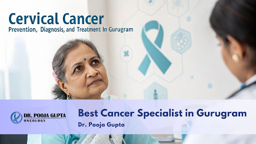 cervical-cancer-treatment-in-gurugram-dr-pooja-gupta