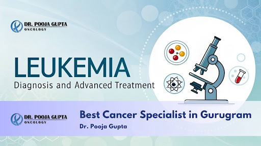 leukemia-treatment-in-gurugram-by-cancer-specialist